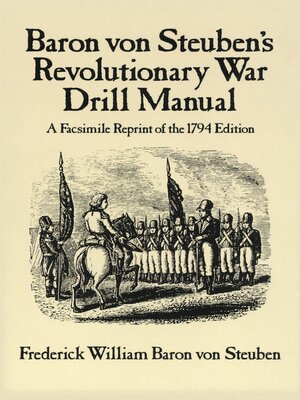 cover image of Baron Von Steuben's Revolutionary War Drill Manual